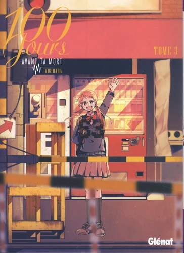 100 Jours avant ta mort Tome 3
