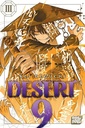 Desert 9 - Avec 1 jaquette reversible - Tome 3