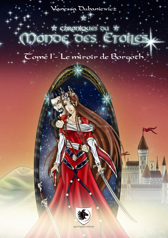 Chroniques du Monde Des Etoiles - Le Miroir de Borgoth - Tome 1