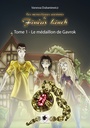 Les merveilleuses aventures de Finéas Linch - Le médaillon de Gavrok - Tome 1