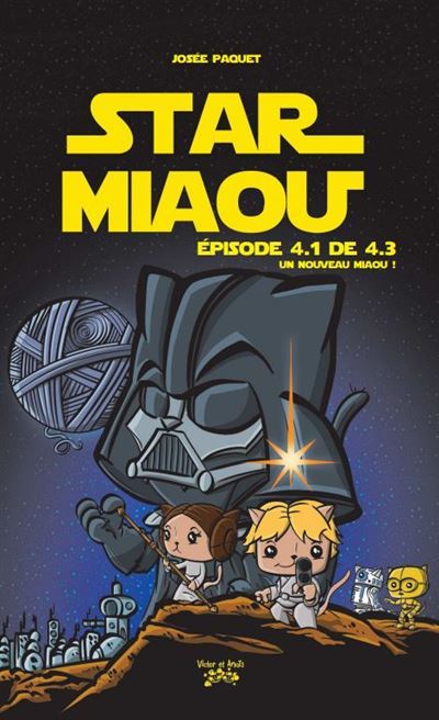 Star Miaou Episode 4.1 de 4.3 : Un Nouveau Miaou !