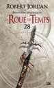 La roue du temps Tome 28