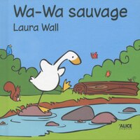 [9782874263422] Wa-Wa sauvage