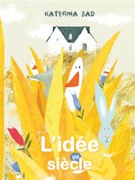 [9782874264764] L’idée du siècle