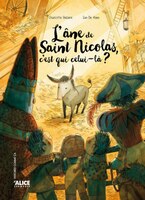 [9782874264665] L’âne de Saint Nicolas, c’est qui celui-là ?