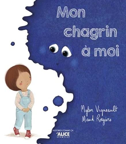[9782874264696] Mon chagrin à moi