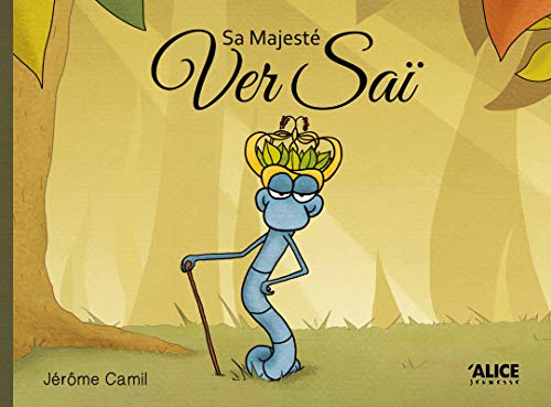 [9782874264443] Sa Majesté Ver Saï