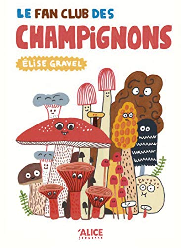 [9782874263927] Le fan club des champignons