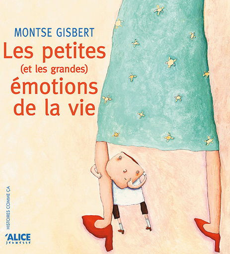 [9782930182858] Les petites (et les grandes) émotions de la vie