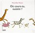 [9782874260544] Où cours-tu Ouistiti ?