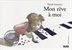 [9782874260483] Mon rêve à moi