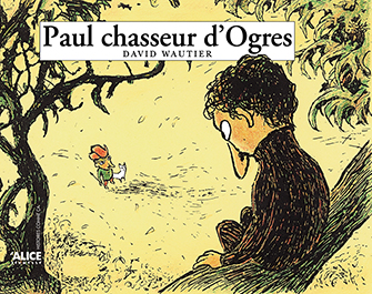[9782930182865] Paul chasseur d’ogres