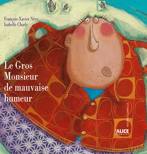 [9782930182889] Le gros monsieur de mauvaise humeur