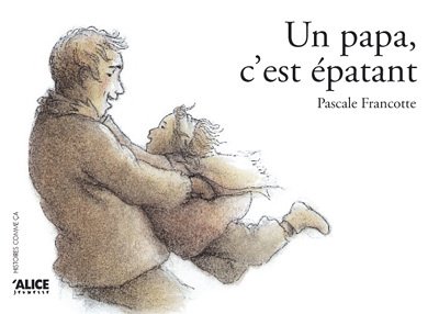 [9782930182773] Un papa, c’est épatant