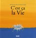 [9782930182568] C’est ça la vie