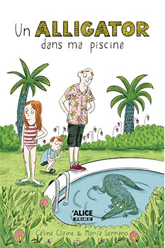 [9782874264139] Un alligator dans ma piscine