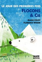 [9782874264061] Le jour des premières fois 4 : Flocons & cie