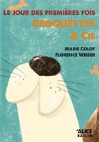 [9782874263361] Le jour des premières fois 3 : Croquettes & Cie