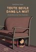 [9782874262050] Toute seule dans la nuit