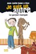 [9782874261817] Je suis un autre 2 : le garçon manqué