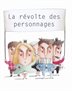 [9782874261923] La révolte des personnages