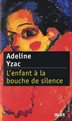 [9782874260377] L’enfant à la bouche de silence