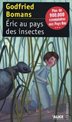 [9782874260360] Éric au pays des insectes