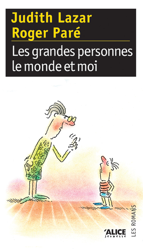 [9782874260674] Les grandes personnes, le monde et moi