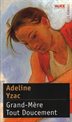 [9782874260667] Grand-Mère Tout Doucement