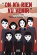 [9782874261626] On n’a rien vu venir