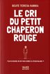 [9782874261428] Le cri du Petit Chaperon rouge