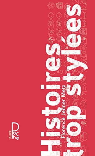 [9782874264306] Histoires trop stylées