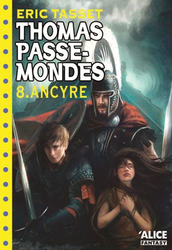 [9782874262852] Thomas Passe-Mondes 8 : Ancyre (format poche)