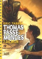 [9782874262258] Thomas Passe-Mondes 7 : Dilmun (format poche)