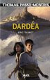 [9782874260780] Thomas Passe-Mondes 1 : Dardéa