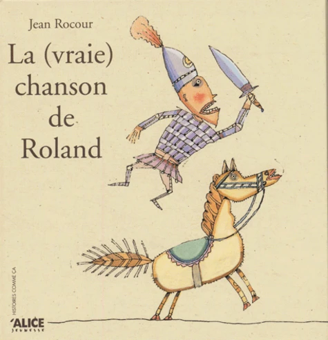 [9782930182988] La (vraie) chanson de Roland