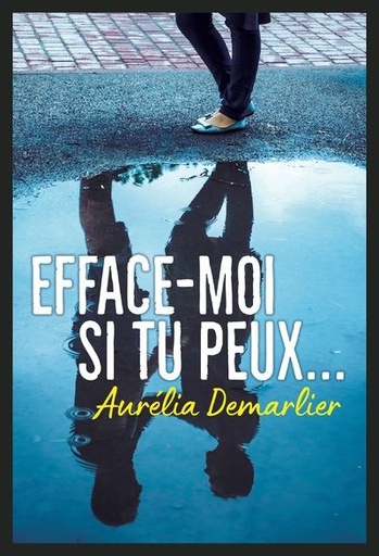 [9782874265723] Efface-moi si tu peux…