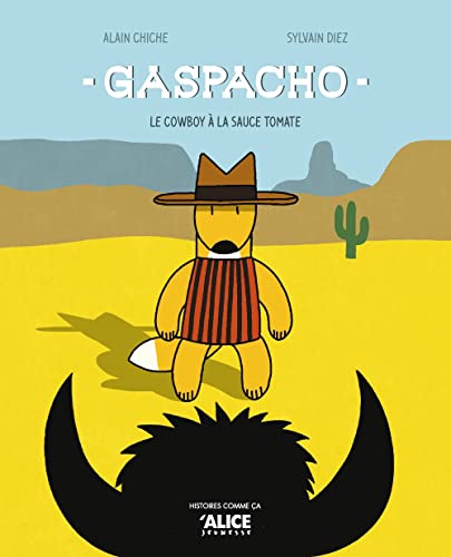 [9782874265013] Gaspacho - Le cowboy à la sauce tomate