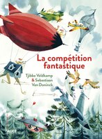 [9782874264870] La fantastique compétition volante