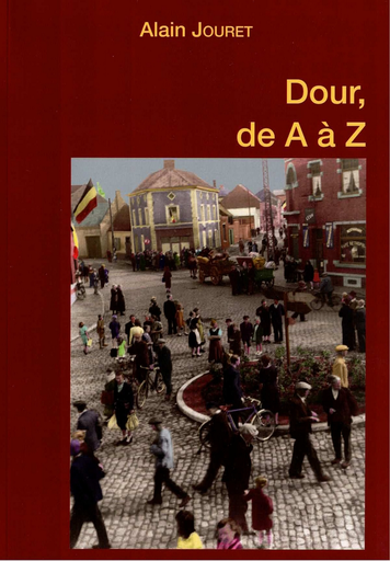 [D/2023/1065/1] Dour, de A à Z - Deux volumes