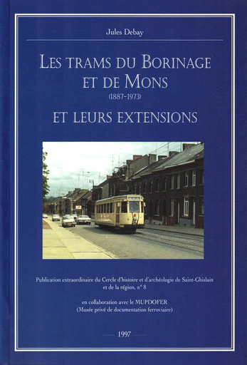 [D/1997/1065/1] Les trams du Borinage et de Mons et leurs extensions (1887-1973)