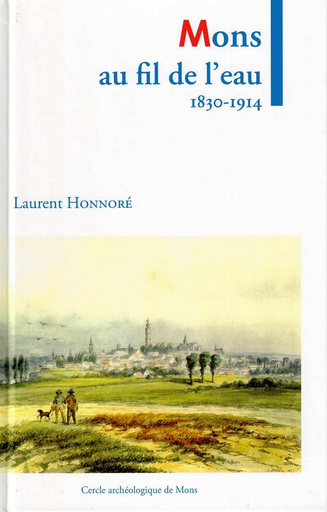 Mons au fil de l'eau (1830-1914)