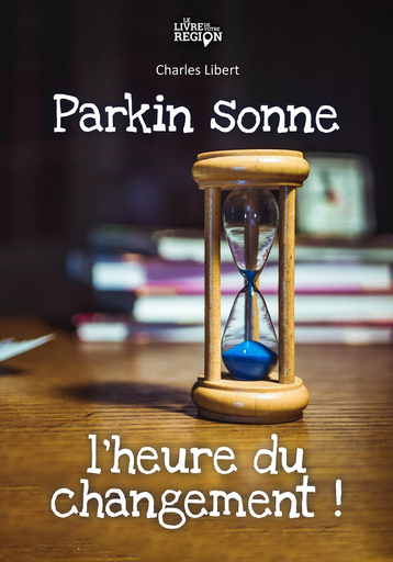[9782931087084] Parkin sonne l’heure du changement !
