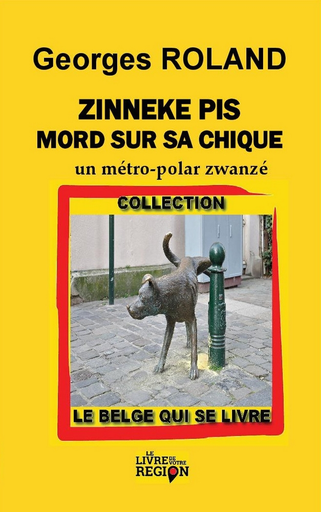 [9782931087183] Zinneke Pis mord sur sa chique