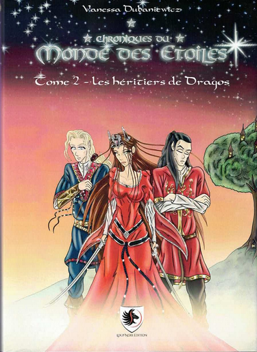 [9782960274233] Chroniques du Monde des Etoiles - Les héritiers de Dragos - Tome 2
