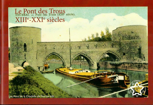 [9782931131015] Le Pont des Trous XIIIe-XXIe siècles