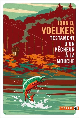 [9782351788516] Testament d'un pêcheur à la mouche