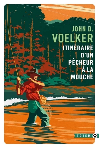 [9782351788370] Itinéraire d'un pêcheur à la mouche