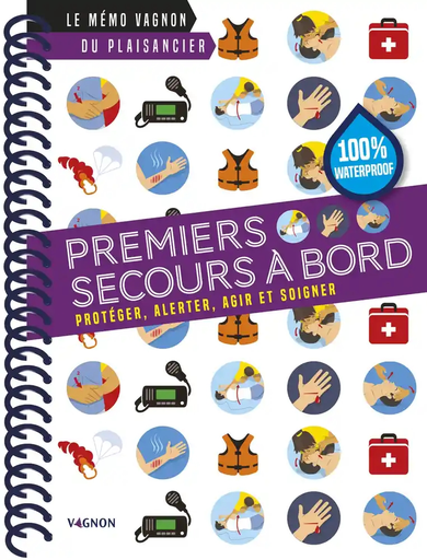 [9791027101887] Premiers secours à bord - Protéger, alerter, agir et soigner