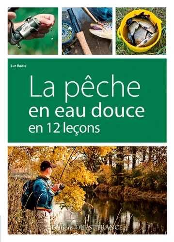 [9782737365829] La pêche en eau douce en 12 leçons
